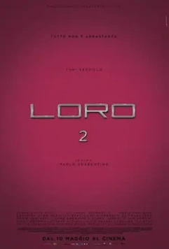 Лоро 2 / Loro 2 2018 скачать через торрент в хорошем качестве