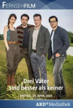 Три папы лучше, чем ни одного / Drei Väter sind besser als keiner 2016 скачать через торрент в хорошем качестве