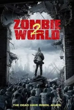 Мир зомби 2 / Zombie World 2 2018 скачать через торрент в хорошем качестве