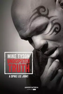 Правда Майка Тайсона / Mike Tyson: Undisputed Truth 2013 скачать через торрент в хорошем качестве