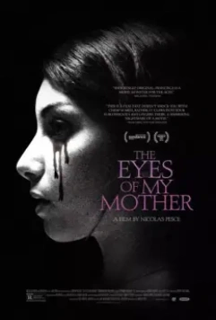 Глаза моей матери / The Eyes of My Mother 2016 скачать через торрент в хорошем качестве