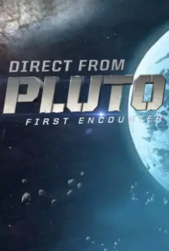 Плутон: Первая встреча / Direct from Pluto: First Encounter 2015 скачать через торрент в хорошем качестве
