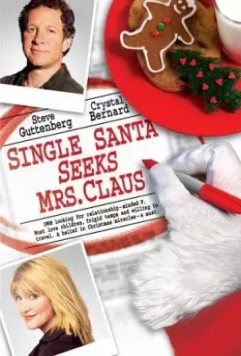 Одинокий Санта желает познакомиться с миссис Клаус / Single Santa Seeks Mrs. Claus 2004 скачать через торрент в хорошем качестве
