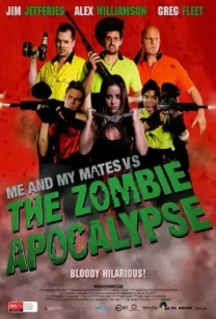 Я и мои друзья против зомби-апокалипсиса / Me and My Mates vs. The Zombie Apocalypse 2015 скачать через торрент в хорошем качестве