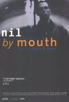 Не глотать / Nil by Mouth 1997 скачать через торрент в хорошем качестве