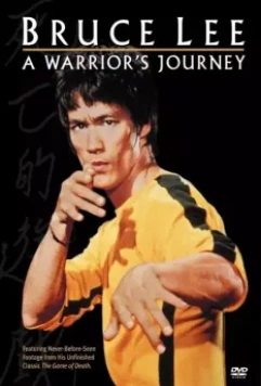 Брюс Ли: Путь воина / Bruce Lee: A Warrior's Journey 2000 скачать через торрент в хорошем качестве