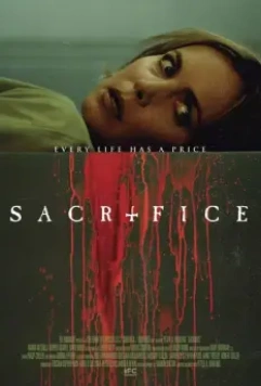 Жертва / Sacrifice 2016 скачать через торрент в хорошем качестве