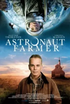 Астронавт Фармер / The Astronaut Farmer 2006 скачать через торрент в хорошем качестве