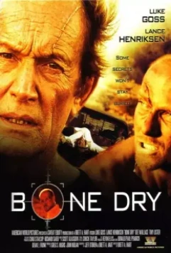 Сухая кость / Bone Dry 2007 скачать через торрент в хорошем качестве
