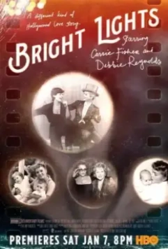 Две звезды. Кэрри Фишер и Дебби Рейнольдс / Bright Lights: Starring Carrie Fisher and Debbie Reynolds 2016 скачать через торрент в хорошем качестве