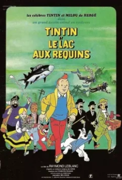 Тинтин и озеро акул / Tintin et le lac aux requins 1972 скачать через торрент в хорошем качестве