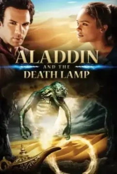 Аладдин и смертельная лампа / Aladdin and the Death Lamp 2012 скачать через торрент в хорошем качестве