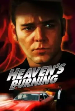 Небеса в огне / Heaven's Burning 1997 скачать через торрент в хорошем качестве