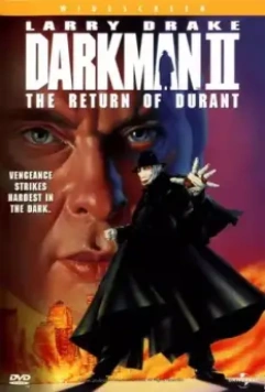 Человек тьмы II: Возвращение Дюрана / Darkman II: The Return of Durant 1995 скачать через торрент в хорошем качестве