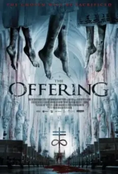 Подношение / The Offering 2016 скачать через торрент в хорошем качестве
