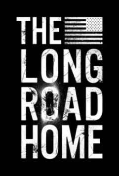 Долгая дорога домой / The Long Road Home 2017 скачать через торрент в хорошем качестве