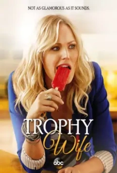 Третья жена / Trophy Wife 2013 скачать через торрент в хорошем качестве