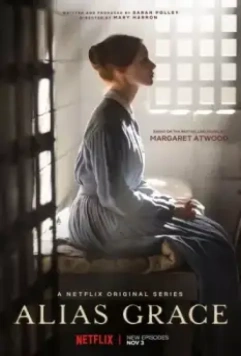 Она же Грэйс / Alias Grace 2017 скачать через торрент в хорошем качестве