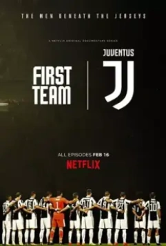 Первая команда: Ювентус / First Team: Juventus 2018 скачать через торрент в хорошем качестве