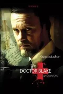 Доктор Блейк / The Doctor Blake Mysteries 2013 скачать через торрент в хорошем качестве