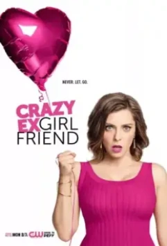 Чокнутая бывшая / Crazy Ex-Girlfriend 2017 скачать через торрент в хорошем качестве