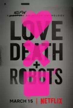 Любовь, смерть и роботы / Love, Death & Robots 2019 скачать через торрент в хорошем качестве