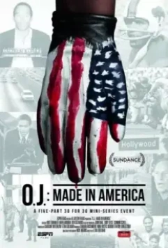 О. Джей: Сделано в Америке / O.J.: Made in America 2016 скачать через торрент в хорошем качестве