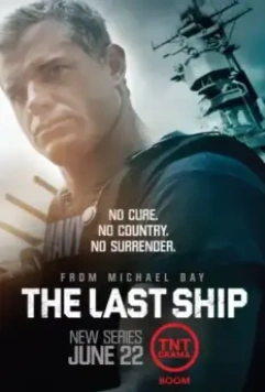 Последний корабль / The Last Ship 2014 скачать через торрент в хорошем качестве
