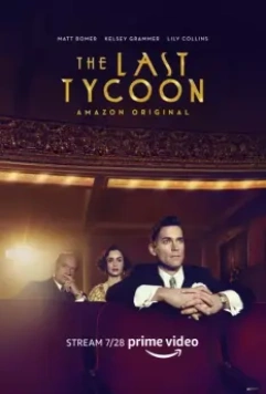 Последний магнат / The Last Tycoon 2016 скачать через торрент в хорошем качестве