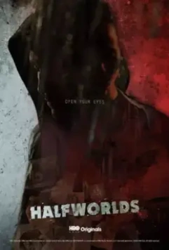 Полумиры / Halfworlds 2015 скачать через торрент в хорошем качестве