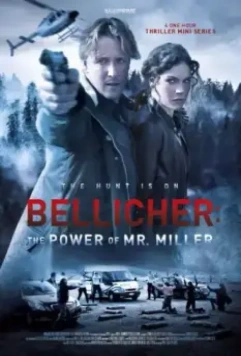 Власть господина Миллера / Bellicher: The Power of Mr.Miller 2010 скачать через торрент в хорошем качестве