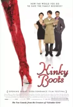 Чумовые боты / Kinky Boots 2005 скачать через торрент в хорошем качестве