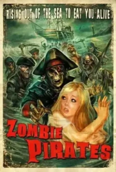 Зомби пираты / Zombie Pirates 2014 скачать через торрент в хорошем качестве