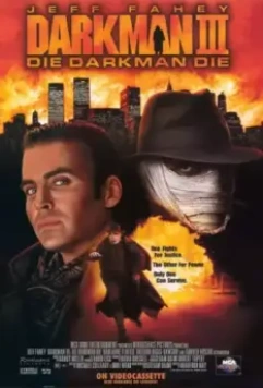 Человек тьмы III / Darkman III: Die Darkman Die 1996 скачать через торрент в хорошем качестве