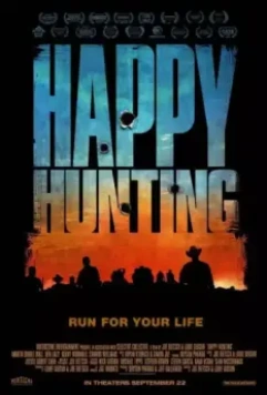 Счастливой охоты / Happy Hunting 2016 скачать через торрент в хорошем качестве