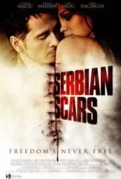 Шрам Сербии / Serbian Scars 2009 скачать через торрент в хорошем качестве