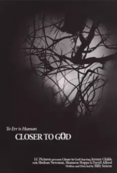Ближе к Богу / Closer to God 2014 скачать через торрент в хорошем качестве