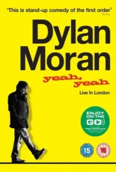 Дилан Моран: Yeah, Yeah / Dylan Moran: Yeah, Yeah 2011 скачать через торрент в хорошем качестве