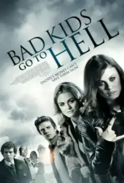 Плохие дети отправляются в ад / Bad Kids Go to Hell 2012 скачать через торрент в хорошем качестве
