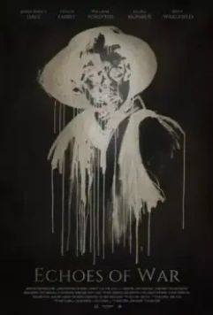 Эхо войны / Echoes of War 2015 скачать через торрент в хорошем качестве