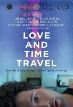 Любовь и путешествия во времени / Love and Time Travel 2016 скачать через торрент в хорошем качестве