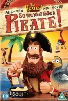 Кто хочет стать пиратом? / The Pirates! So You Want To Be A Pirate! скачать через торрент в хорошем качестве