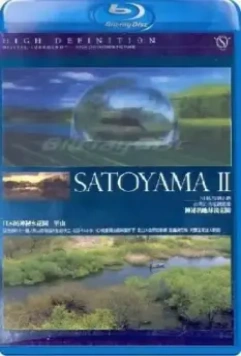 Сатояма: Таинственный водный сад Японии / Satoyama: Japan's Secret Water Garden 2004 скачать через торрент в хорошем качестве