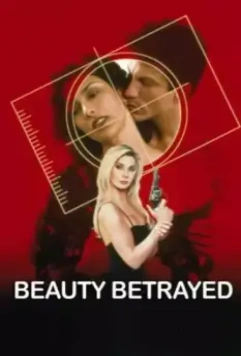 Преданная красота / Beauty Betrayed 2002 скачать через торрент в хорошем качестве