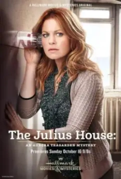Дом Юлиев: Тайна Авроры Тигарден / The Julius House: An Aurora Teagarden Mystery 2016 скачать через торрент в хорошем качестве