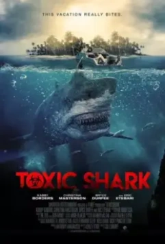 Ядовитая акула / Toxic Shark 2017 скачать через торрент в хорошем качестве