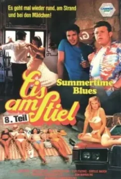 Горячая жевательная резинка 8: Летний блюз / Summertime Blues: Lemon Popsicle VIII 1988 скачать через торрент в хорошем качестве