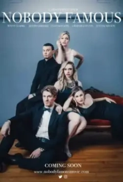 Никто не знаменит / Nobody Famous 2018 скачать через торрент в хорошем качестве