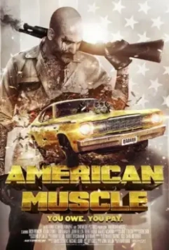 Американская сила / American Muscle 2014 скачать через торрент в хорошем качестве