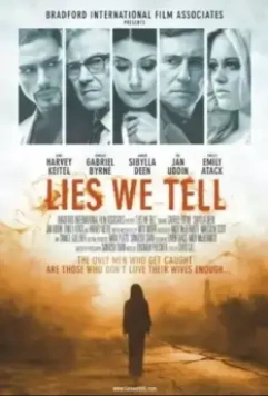 Ложь, которую мы говорим / Lies We Tell 2017 скачать через торрент в хорошем качестве